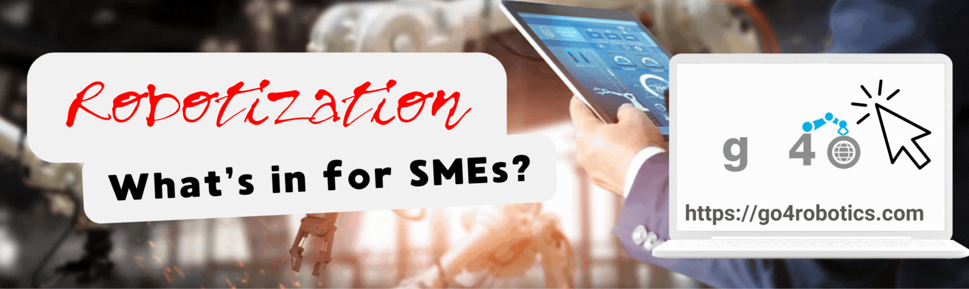 Robotization - What's in for SMEs?